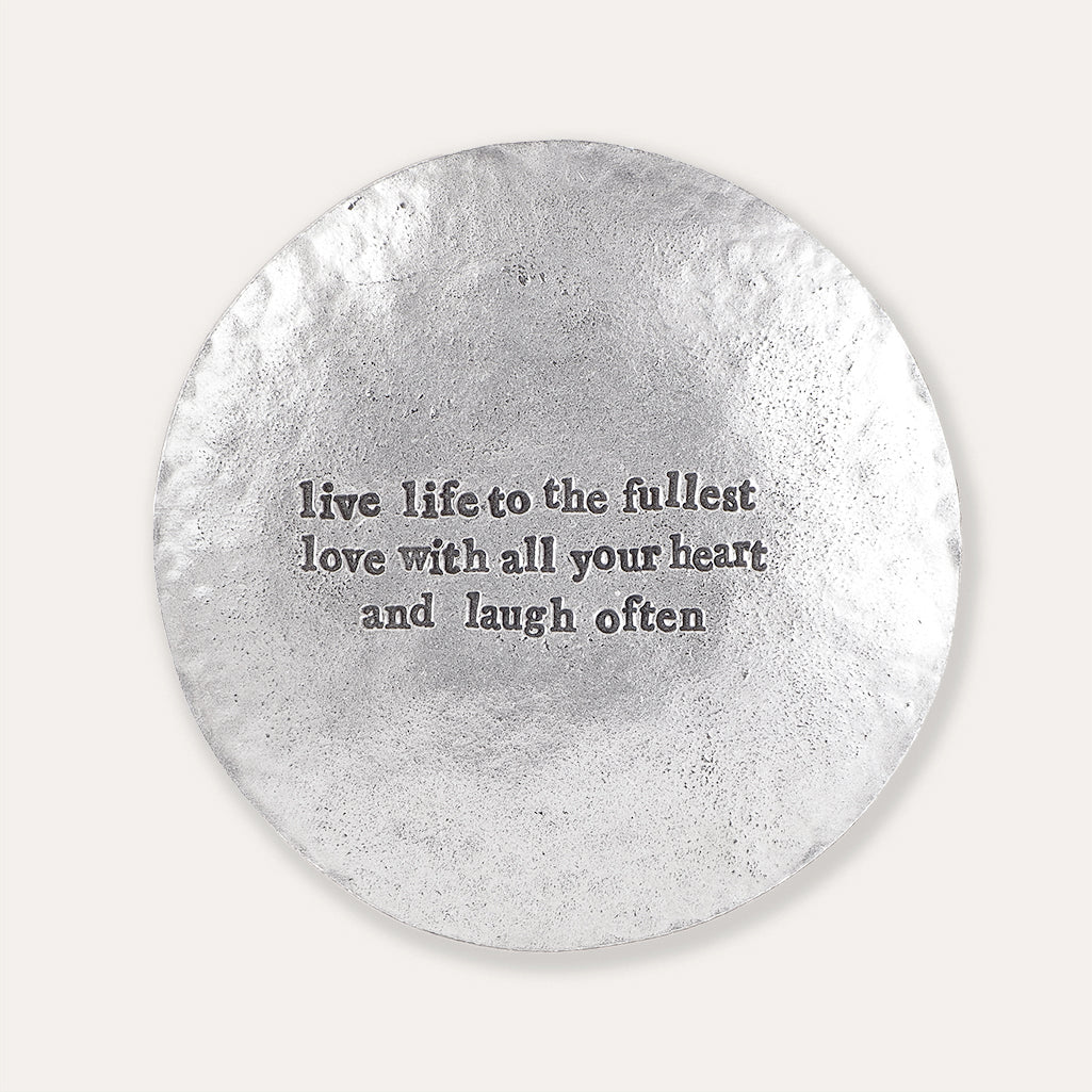Live Life to the Fullest Pewter Trinket Dish